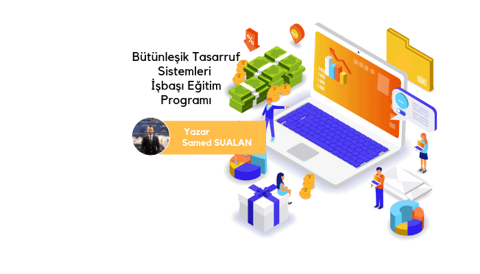 Bütünleşik Tasarruf Sistemleri - İşbaşı Eğitim Programı 1 BTS IEP 1 1