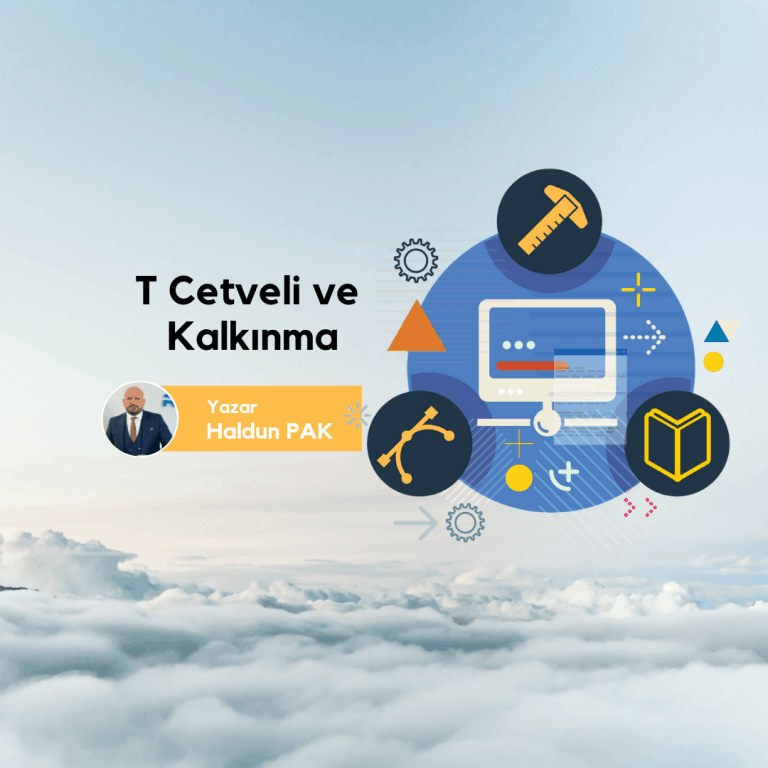 T CETVELİ VE KALKINMA 7 T Cetveli ve Kalkinma